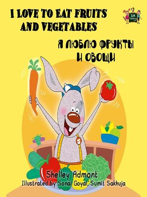 cover image of I Love to Eat Fruits and Vegetables ( Russian Bilingual Book)